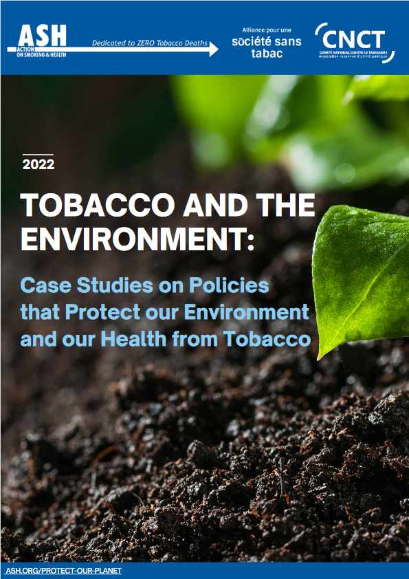 Tobacco and the Environment Case Studies on Policies that Protect our